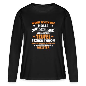 Wenn ich in die Hölle komme Teufel Thron - Frauen Premium Bio Langarmshirt - Schwarz - Vorne - Julia (174cm)
