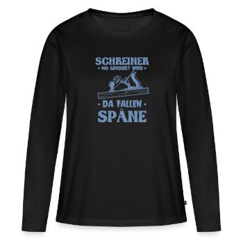 Schreiner wo gehobelt wird da Fallen Späne - Frauen Premium Bio Langarmshirt - Schwarz - Vorne - Julia (174cm)