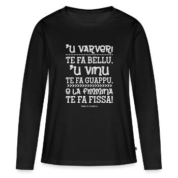 T-Shirt Kalabrien Kalabrisches Sprichwort 'u varveri - Frauen Premium Bio Langarmshirt - Schwarz - Vorne - Julia (174cm)