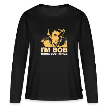 Funny 'I'm Bob - Faites le cadeau de Bob - T-shirt manches longues Premium bio Femme - noir - Devant - Julia (174cm)