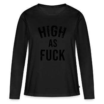 High as fuck - Frauen Premium Bio Langarmshirt - Schwarz - Vorne - Julia (174cm)