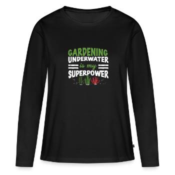 Funny Underwater Gardening Superpower An - Frauen Premium Bio Langarmshirt - Schwarz - Vorne - Julia (174cm)