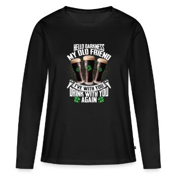 Hello Darkness My Old Friend Irish Beer Drinking - Frauen Premium Bio Langarmshirt - Schwarz - Vorne - Julia (174cm)