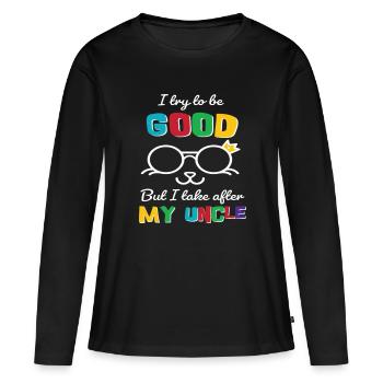 I Try To Be Good But I Take After My Uncle T Shirt - T-shirt manches longues Premium bio Femme - noir - Devant - Julia (174cm)