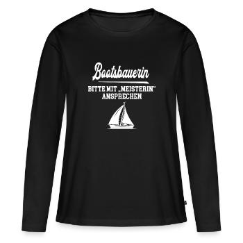 Bootsbauerin Meisterin Bootsbaumeisterin Bootsbau - Frauen Premium Bio Langarmshirt - Schwarz - Vorne - Julia (174cm)