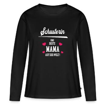 Schusterin Beste Mama Muttertag Geburtstag - Frauen Premium Bio Langarmshirt - Schwarz - Vorne - Julia (174cm)