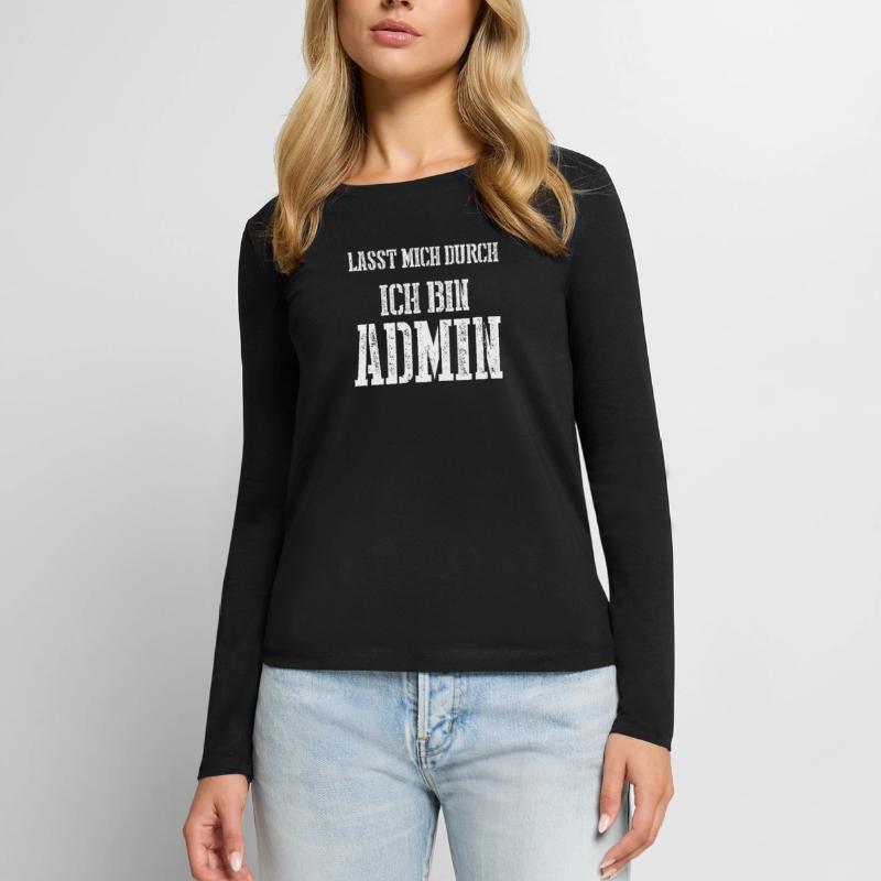 Lasst mich durch ich bin Admin Frauen Premium Bio Langarmshirt