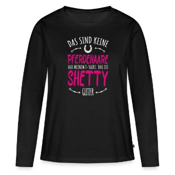 Shetty Shetlandpony Pferd Geschenk - Frauen Premium Bio Langarmshirt - Schwarz - Vorne - Julia (174cm)