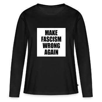 make fascism wrong again - T-shirt manches longues Premium bio Femme - noir - Devant - Julia (174cm)