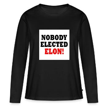 nobody elected elon - Women's Premium Organic Long Sleeve Shirt - black - Front - Julia (174cm)