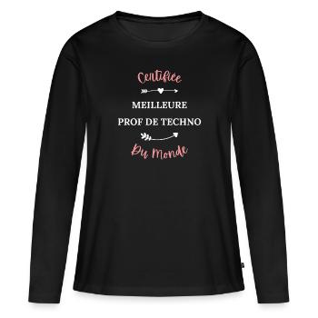 Certifié meilleur prof de techno du monde - T-shirt manches longues Premium bio Femme - noir - Devant - Julia (174cm)
