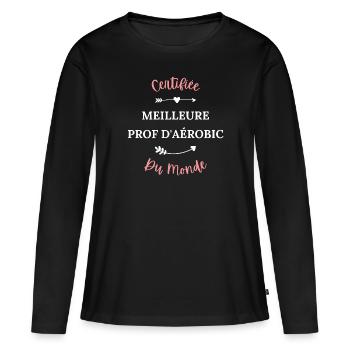 Certifiée meilleure prof d'aérobic du monde - T-shirt manches longues Premium bio Femme - noir - Devant - Julia (174cm)