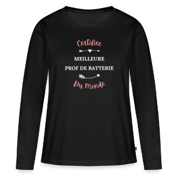 Certifiée meilleure prof de batterie du monde - T-shirt manches longues Premium bio Femme - noir - Devant - Julia (174cm)