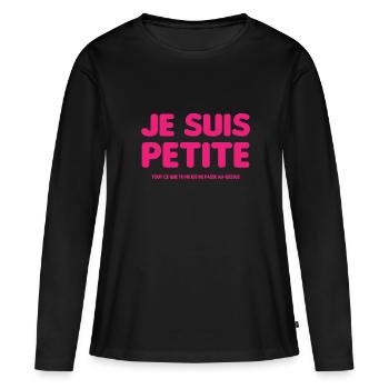 Je suis petite - T-shirt manches longues Premium bio Femme - noir - Devant - Julia (174cm)