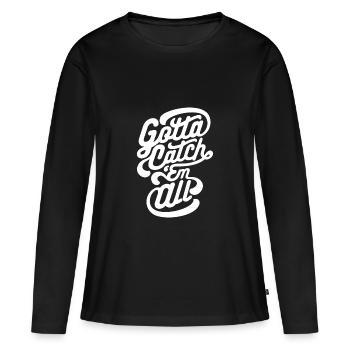 Gotta Catch Em All - Frauen Premium Bio Langarmshirt - Schwarz - Vorne - Julia (174cm)