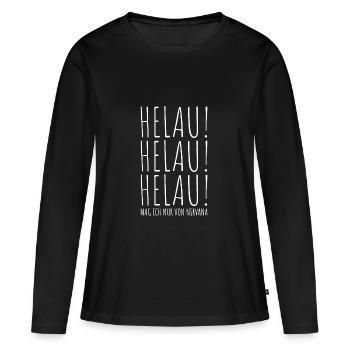 HELAU! HELAU! HELAU! | Lustiger Spruch Karneval - Frauen Premium Bio Langarmshirt - Schwarz - Vorne - Julia (174cm)