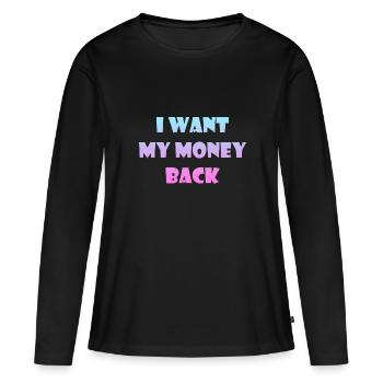 Dictons d’argent - Je veux récupérer mon argent - T-shirt manches longues Premium bio Femme - noir - Devant - Julia (174cm)