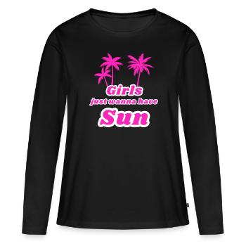 Girls just wanna have sun - Frauen Premium Bio Langarmshirt - Schwarz - Vorne - Julia (174cm)