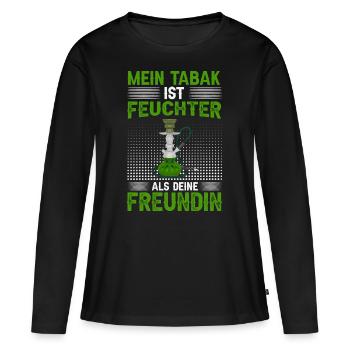 Mein Tabak ist feuchter als deine Freundin! - Frauen Premium Bio Langarmshirt - Schwarz - Vorne - Julia (174cm)