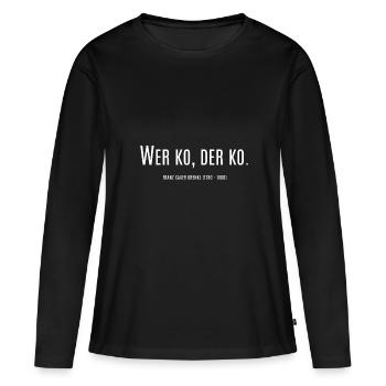 Wer ko der ko - Frauen Premium Bio Langarmshirt - Schwarz - Vorne - Julia (174cm)