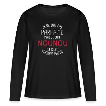 Pas parfaite mais nounou - T-shirt manches longues Premium bio Femme - noir - Devant - Julia (174cm)