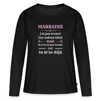 marraine filleul tu mas deja humour marraine drole - T-shirt manches longues Premium bio Femme - noir - Devant - Julia (174cm)