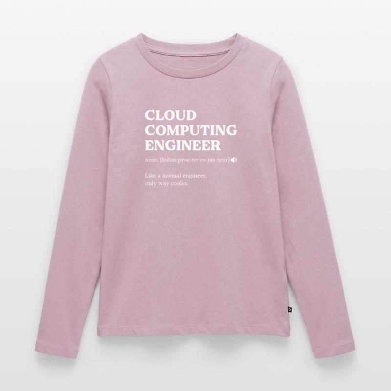 Cloud Computing Engineer Definition Computer Frauen Premium Bio Langarmshirt