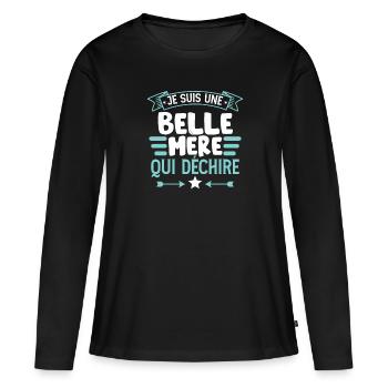 Je Suis Une Belle Mère Qui Déchire - T-shirt manches longues Premium bio Femme - noir - Devant - Julia (174cm)