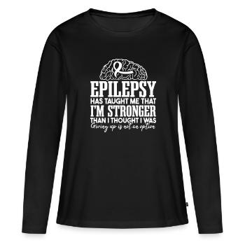 Epilepsie hat mich gelehrt | Epilepsie-Krieger - Frauen Premium Bio Langarmshirt - Schwarz - Vorne - Julia (174cm)