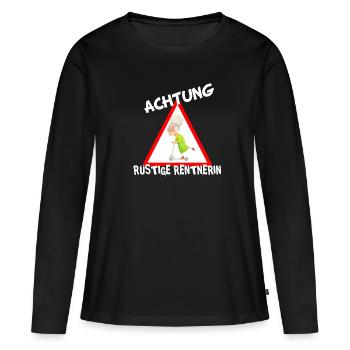 Achtung Rüstige Rentnerin Pension Renteneintritt - Frauen Premium Bio Langarmshirt - Schwarz - Vorne - Julia (174cm)