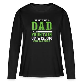 Ich bin nicht nur ein Vater, ich bin eine Quelle der Weisheit - Frauen Premium Bio Langarmshirt - Schwarz - Vorne - Julia (174cm)