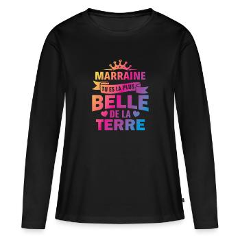 annonce marraine tu es la plus belle de la terre - T-shirt manches longues Premium bio Femme - noir - Devant - Julia (174cm)