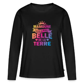 mamoune tu es la plus belle de la terre - T-shirt manches longues Premium bio Femme - noir - Devant - Julia (174cm)