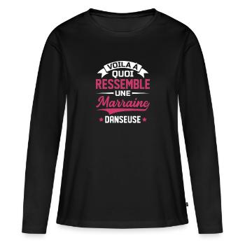 Voila à quoi ressemble marraine danseuse - T-shirt manches longues Premium bio Femme - noir - Devant - Julia (174cm)