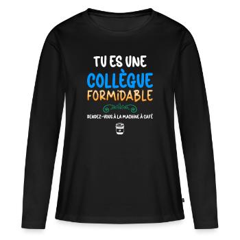 Collègue Femme Formidable Pause Café - T-shirt manches longues Premium bio Femme - noir - Devant - Julia (174cm)