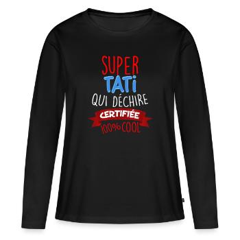 Für meine super Tati, die zertifiziert cool rockt - Frauen Premium Bio Langarmshirt - Schwarz - Vorne - Julia (174cm)