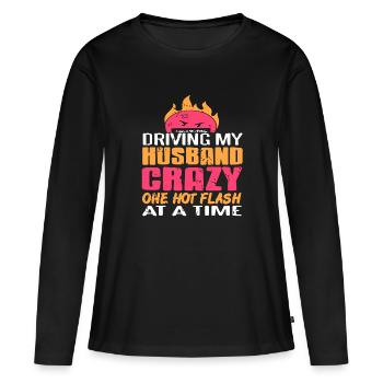 Driving my husband crazy one Flash at a time - Frauen Premium Bio Langarmshirt - Schwarz - Vorne - Julia (174cm)