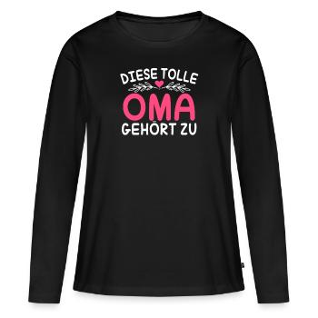 Diese Tolle Oma Gehört zu Personalisiert - Frauen Premium Bio Langarmshirt - Schwarz - Vorne - Julia (174cm)