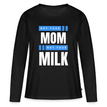 Not Your Mum Not Your Milk - Women's Premium Organic Long Sleeve Shirt - black - Front - Julia (174cm)
