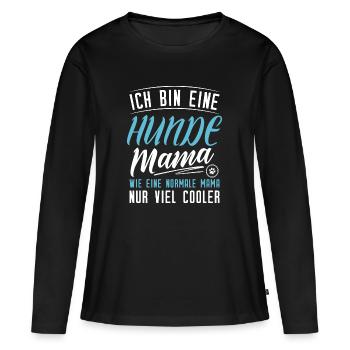 Hunde Mama T-Shirt - Hunde Mamas sind cooler - Frauen Premium Bio Langarmshirt - Schwarz - Vorne - Julia (174cm)