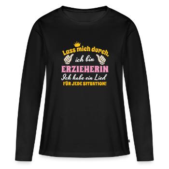 Lass Mich Durch Erzieherin Abschied Kita Lustig - Frauen Premium Bio Langarmshirt - Schwarz - Vorne - Julia (174cm)