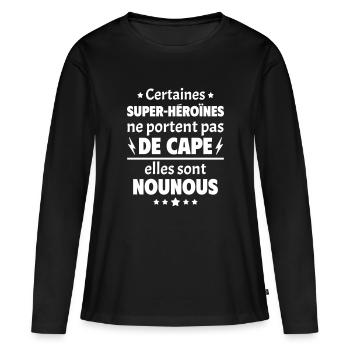 Certaines super-héroïnes sont nounous, cadeau noël - T-shirt manches longues Premium bio Femme - noir - Devant - Julia (174cm)