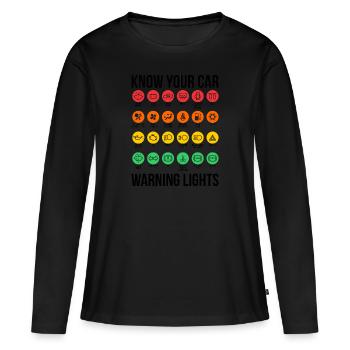 Sarcasm Know Your Car Warning Lights Gift - Women's Premium Organic Long Sleeve Shirt - black - Front - Julia (174cm)