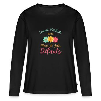 Femme parfaite avec pleins de Jolis défauts - T-shirt manches longues Premium bio Femme - noir - Devant - Julia (174cm)