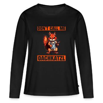 Je ne veux pas qu’on m’appelle Oachkatzl - T-shirt manches longues Premium bio Femme - noir - Devant - Julia (174cm)