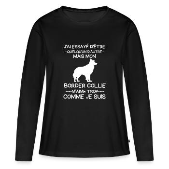 Mon Border collie m aime trop comme je suis - T-shirt manches longues Premium bio Femme - noir - Devant - Julia (174cm)