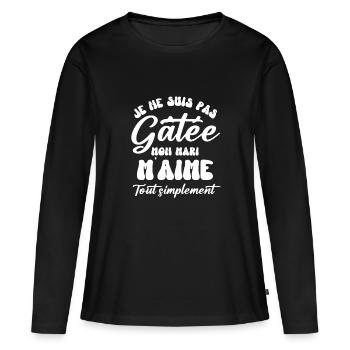 Mon mari m aime je ne suis pas gâtée - T-shirt manches longues Premium bio Femme - noir - Devant - Julia (174cm)