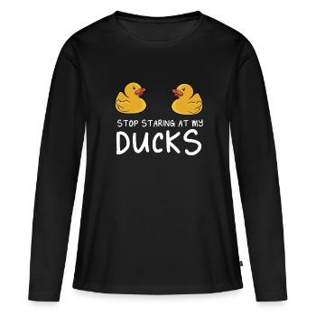 Stop Staring At My Rubber Ducks Duckling Yellow Du - Frauen Premium Bio Langarmshirt - Schwarz - Vorne - Julia (174cm)