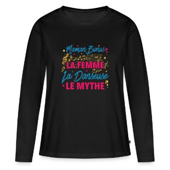 maman bonus la femme danseuse le mythe la légende - T-shirt manches longues Premium bio Femme - noir - Devant - Julia (174cm)