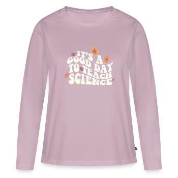 C’est une bonne journée Enseigner les sciences Professeur de sciences - T-shirt manches longues Premium bio Femme - rose poudré - Devant - Julia (174cm)